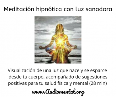 Meditación hipnótica con luz sanadora